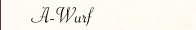 A-Wurf