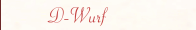      D-Wurf