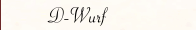      D-Wurf